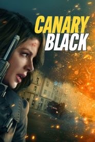 Canary Black (2024) Movie Download & Watch Online BluRay 480p, 720p & 1080p GDrive