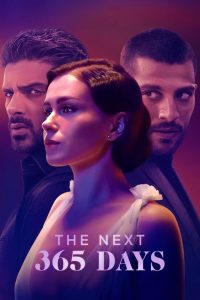 The Next 365 Days (2022) Dual Audio [Hindi & ENG] Movie Download & Watch Online WEB-DL 480p, 720p & 1080p GDrive