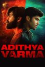 Adithya Varma (2019) Dual Audio [Bengali+Hindi & Tamil] Movie Download & Watch Online WEB-DL 480p, 720p & 1080p