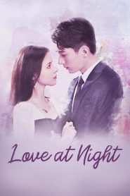 Love At Night (2021) TV Shows Download & Watch Online WEB-DL 480p, 720p & 1080p GDrive