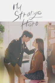 My Strange Hero (2018) S01 Dual Audio [Hindi & Korean] TV Shows Download & Watch Online WEB-DL 480p, 720p & 1080p GDrive