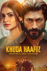 Khuda Haafiz Chapter 2: Agni Pariksha (2022) Hindi Movie Download & Watch Online WEB-DL 480p, 720p & 1080p